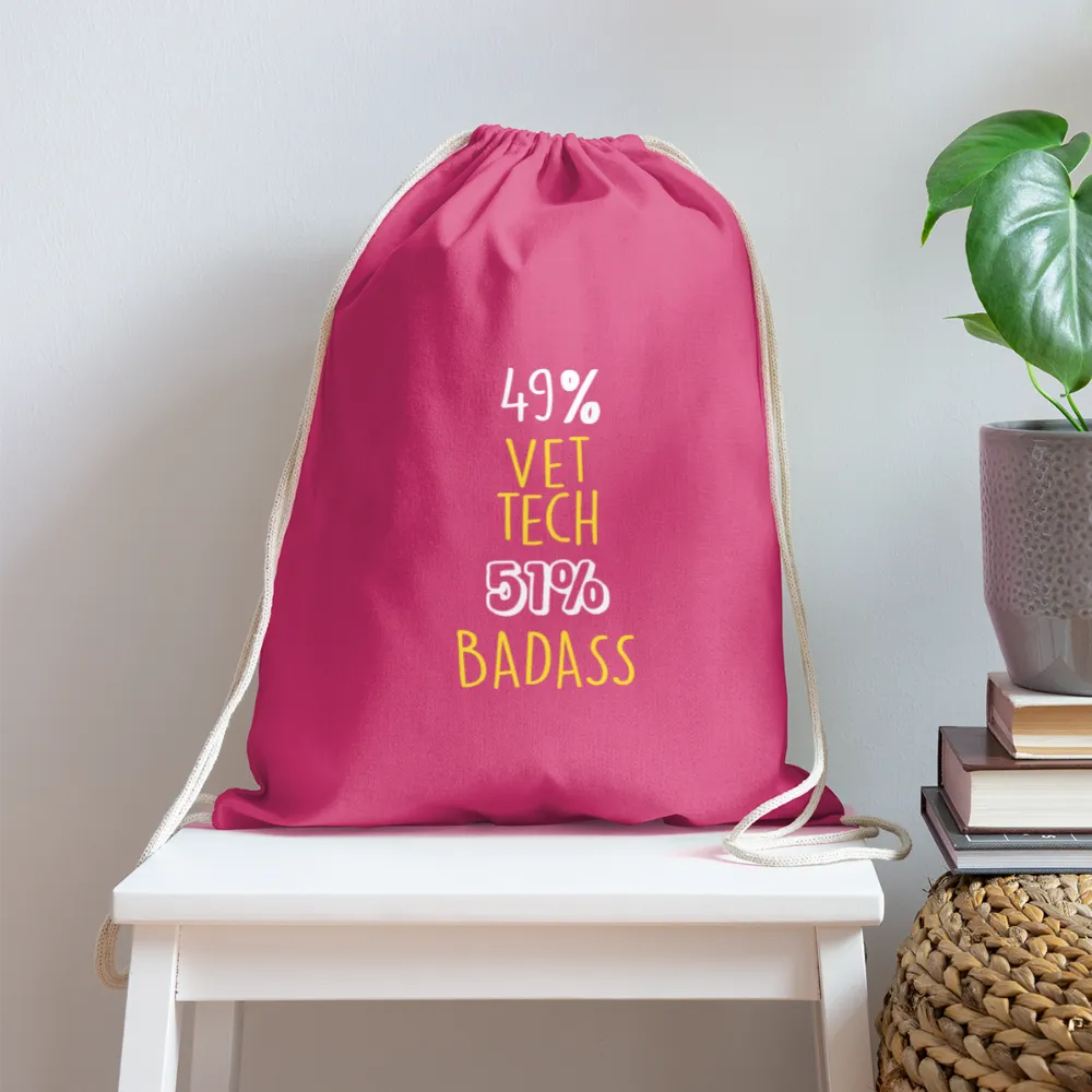 49% Vet tech 51% Badass Drawstring Bag