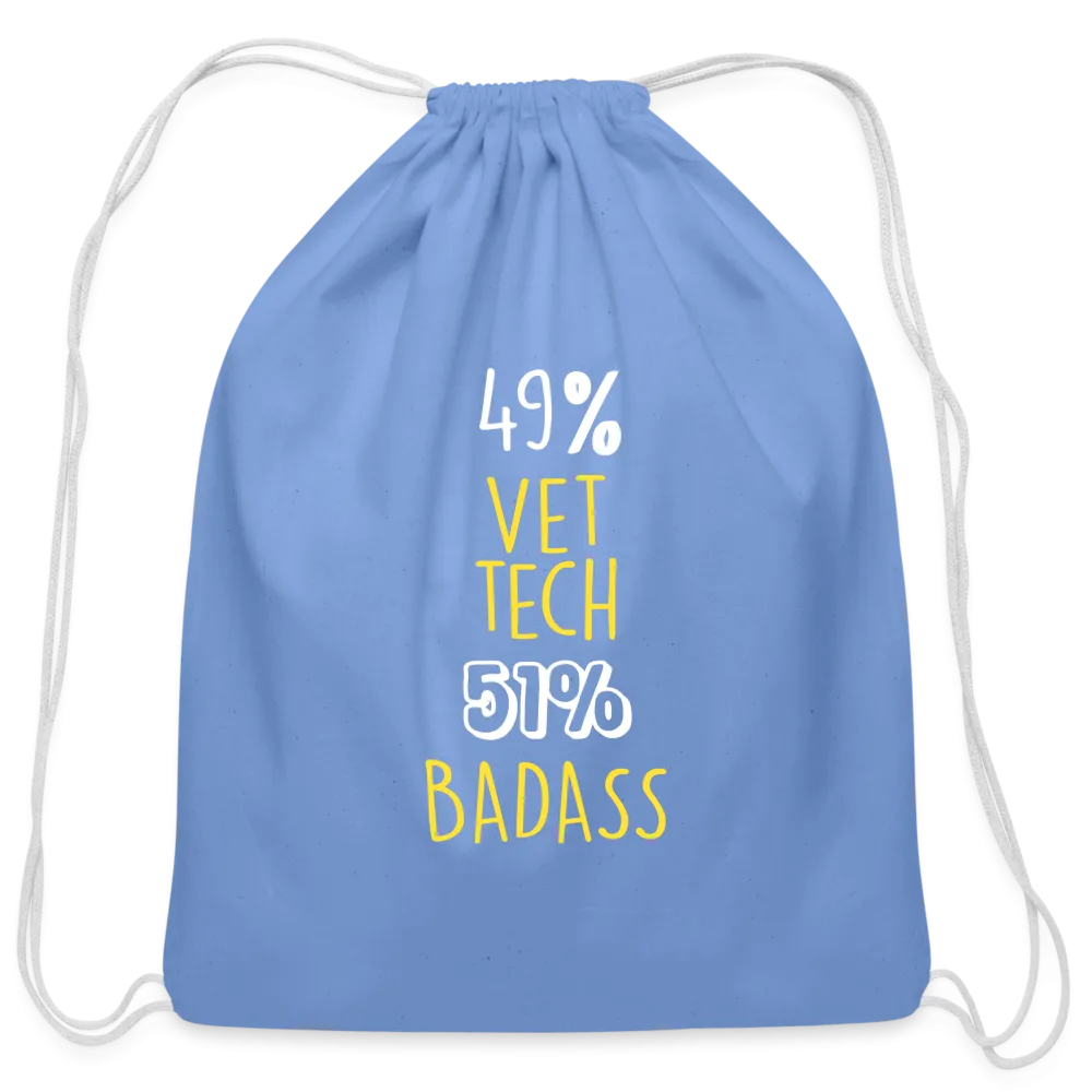 49% Vet tech 51% Badass Drawstring Bag